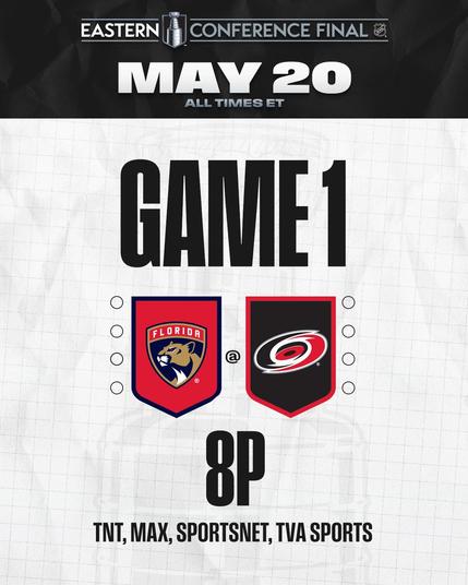 The Eastern Conference Final Stanley Cup Playoffs logo with white text on a black background reading, "May 20, all times ET". Below that is large black text on a gray background reading, "Game 1. Florida Panthers vs. Carolina Hurricanes, 8p ET. TNT, Max, Sportsnet, TVA Sports".