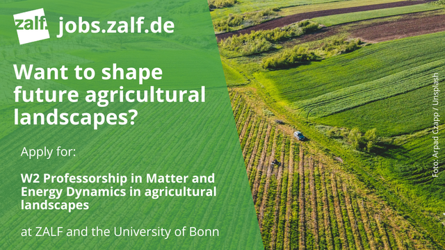 Joboffer: W2 Professorship for Matter and Energy Dynamics in Agricultural Landscapes by ZALF and University of Bonn.

Image: Arpad Czapp / Unsplash