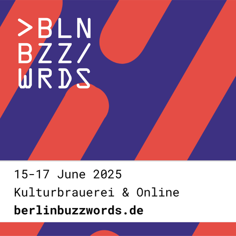 Join us from June 15-17 in Berlin or participate online / berlinbuzzwords.de