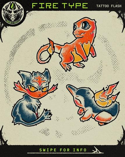 An illustration of various pokemon, including charmander [lizard beast with a flame on their tail], litten [a feline with long cheek tufts], and cyndaquil [an echidna-looking beast with flames on their back instead of quills]. 
Text: Fire Type Flash Tattoo. Swipe for info