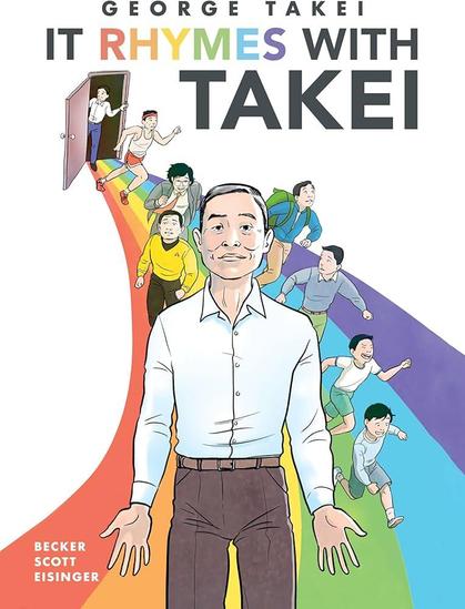 Book cover showing an illustration of George Takei in front of a rainbow, followed by several different versions of his younger selves.