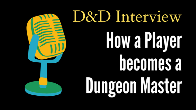 A cartoon microphone adjacent to text: "D&D Interview: How a player becomes a Dungeon Master"