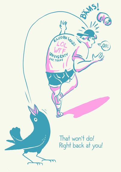 „That won't do! Right back at you!“ says blackbird throwing the can back at the guy's head.