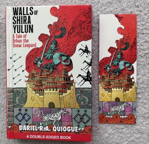 The book and bookmark flipped, showing the title Walls of Shira Yulun: A Tale of Orhan the Snow Leopard, by Dariel R.A. Quiogue. The cover artwork shows a besieged city state with Mongol-themed warriors looming over it.