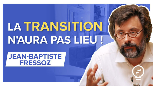 Vidéo ÉLUCID (2022)
CRISE CLIMATIQUE ET ÉNERGÉTIQUE : REGARDER LA VÉRITÉ EN FACE - Jean-Baptiste Fressoz
La Transition n'aura pas lieu !