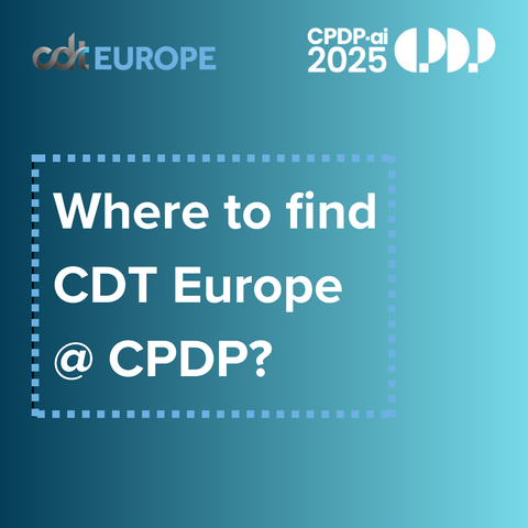 "Where to find CDT Europe @ CPDP?" in a dotted box, on a gradient background, CDT Europe and CPDP logos on top.
