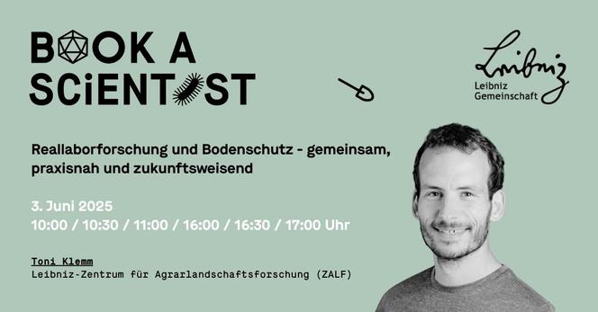 Book a scientist am 3. Juni 20205 mit Dr. Toni Klemm vom ZALF zum Thema: 

Reallaborforschung und Bodenschutz – gemeinsam, praxisnah und zukunftsweisend