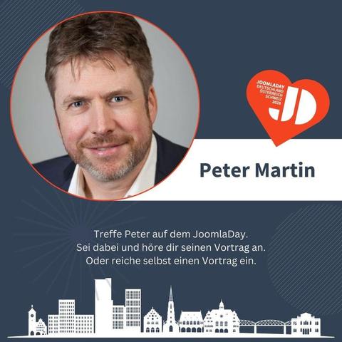 Treffe Peter Martin auf dem JoomlaDay. Sei dabei und höre dir seinen Vortrag an. Oder reiche selbst einen Vortrag ein.