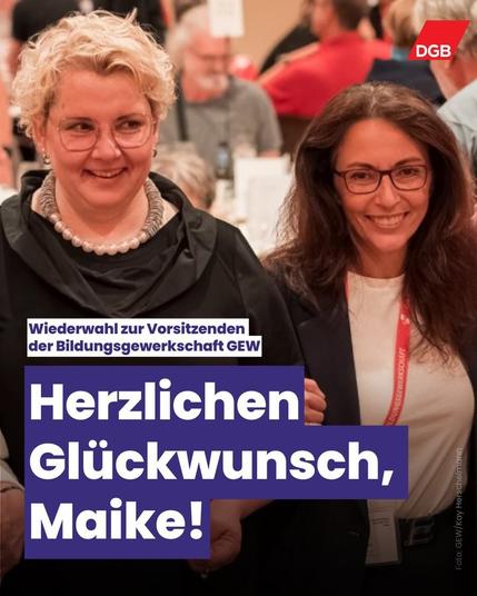 Wiederwahl zur Vorsitzenden der Bildungsgewerkschaft GEW: Herzlichen Glückwunsch, Maike!