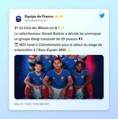 📢 𝑳𝒂 𝑳𝒊𝒔𝒕𝒆 𝒅𝒆𝒔 𝑩𝒍𝒆𝒖𝒆𝒕𝒔 𝒆𝒔𝒕 𝒍𝒂̀ ! 🙌

Le sélectionneur Gérald Baticle a décidé de convoquer un groupe élargi composé de 29 joueurs 🇫🇷

🔜 RDV lundi à Clairefontaine pour le début du stage de préparation à l’𝑬𝒖𝒓𝒐 𝑬𝒔𝒑𝒐𝒊𝒓𝒔 𝟐𝟎𝟐𝟓 💪 https://t.co/dPeMDSt6pm
