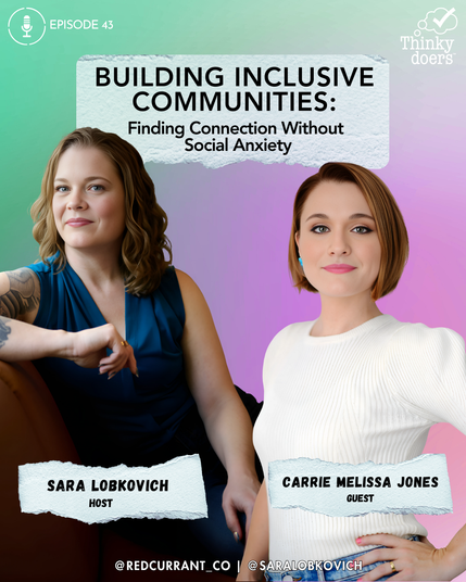 The title reads Building Inclusive Communities: Finding Connection Without Social Anxiety. The background is a subtle rainbow gradient. Sara (host) sits on a sofa in a teal v-neck shirt. On the right is Carrie Melissa Jones (guest). Carrie has a chin-length bob, and looks confidently at the camera.