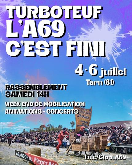 Turboteuf A69, c'est FINI ! des 4 au 6 juillet dans le tarn