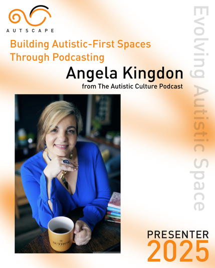 Image of Angela Kingdon from the Autistic Culture Podcast who will be running a workshop entitled “Building Autistic-First Spaces Through Podcasting" at Autscape 2025: Exploring Autistic Space.