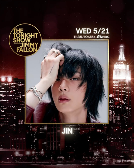 [The Tonight Show Twitter] TONIGHT: BTS' Jin returns to The Tonight Show to talk RUNSEOKJIN_epTOUR & #Echo and perform “Don’t Say You Love Me”! - 210525