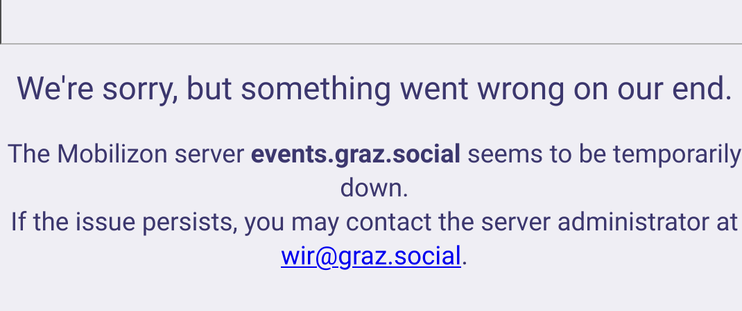 We're sorry, but something went wrong on our end.

The Mobilizon server events.graz.social seems to be temporarily down.
If the issue persists, you may contact the server administrator at wir@graz.social.