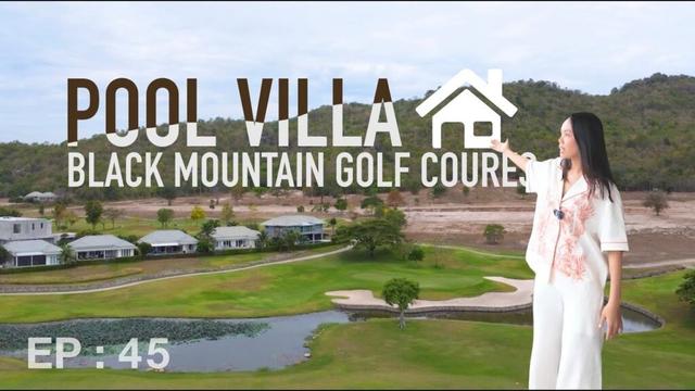 EP 45 Luxury pool villa 4 Bedroom Black Mountain Golf Course Hua Hin