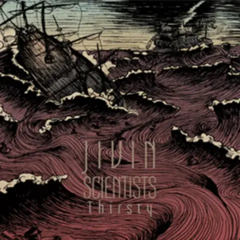 Album cover for Thirsty by Jivin Scientists, featuring a stylized, vintage illustration of stormy seas with large, swirling waves in red tones. A ship is sinking in the foreground while another sails in the background, evoking themes of struggle and survival.
