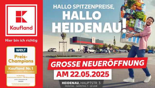 Kaufland-Werbung: „Hallo Spitzenpreise, hallo Heidenau! Große Neueröffnung am 22.05.2025. Heidenau, Hauptstraße 3. Montag–Samstag 7–22 Uhr.“