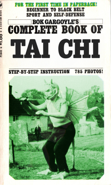 The Classic "Bok teaches Tai Chi" Book, few people realised that Bruce Tegner was a pen name for Bok, and all actors playing Bok had to have a black belt, and some shoes.

Cover shows Bok doing Tai Chi.