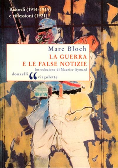 La copertina del libro di Marc Bloch La guerra e le false notizie