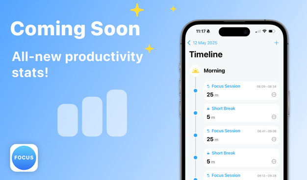 Coming soon: all-new productivity stats for Focus app. There‘s a screenshot of the Session Timeline showing a log of your Focus sessions of the day.