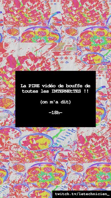 La pire vidéo de bouffe de toutes les internettes (on m'a dit)
18h
twitch.tv/letechnicien_