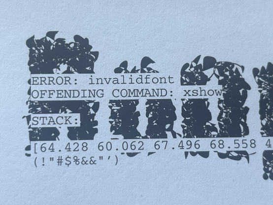 Printed page of type showing a printer error that says « offending command »