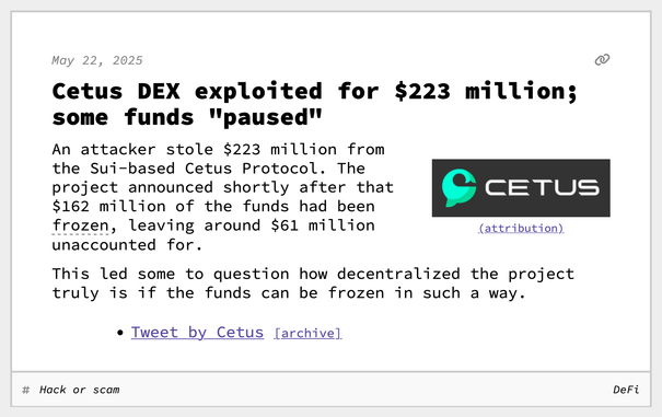 Cetus DEX exploited for $223 million; some funds "paused"
An attacker stole $223 million from the Sui-based Cetus Protocol. The project announced shortly after that $162 million of the funds had been frozen, leaving around $61 million unaccounted for.
This led some to question how decentralized the project truly is if the funds can be frozen in such a way.