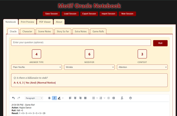 Screen of the Motif Oracle Notebook webapp. "Motif Oracle Notebook" at the top with session management buttons underneath. Below that a tabbed notebook style website with main tabs for Notebook, Print Preview, PDF Viewer, and About. In the main area that are further subtabs for notes and a game dice roller with a solo RPG oracle dice roller showing with a field to ask a question above. Results show below along with a text record.