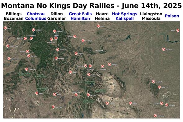 Montana No Kings Day Rallies - June 14th, 2025
www.mobilize.us/nokings/
www.nokings.org
#billings #bozeman #choteau #columbus #dillon #gardiner #greatfalls #hamilton #havre #helena #hotsprings #kalispell #livingston #missoula #polson
#nokings #montana #50501mt #mobilize #indivisible #protest #rally