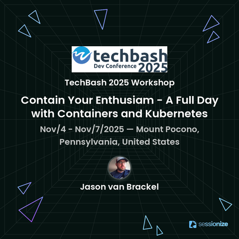 Session card for Jason Van Brackel's kubernetes workshop at TechBash 2025, happening November 4th at Kalahari Resort in the Poconos.