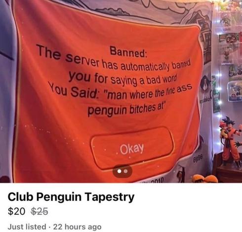 A Facebook Marketplace listing for "Club Pentium Tapestry", with an image of a Club Penguin ban message that says "Banned: The server has automatically banned you for saying a bad word. You Said 'man where the fine ass penguin bitches at'"