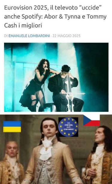 Arriba: noticia de un sitio eurovisivo italiano, Ballet de Abor y Tynna es la sorpresa que arrasa en el streaming. 
Abajo: el meme de los nobles mirando Meme de los tres nobles mirando a los campesinos. Los de los lados tienen las banderas checa y ucraniana (los dos jurados que dieron 12 puntos a Alemania), el más arrogante del centro tiene mi avatar de Mastodon al lado de su cabeza.