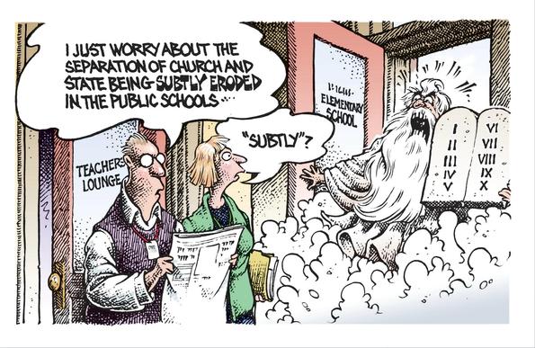 A man and woman walk through a elementary school hallway. The man is reading a newspaper and says "I just worry about the separation of church and state being subtly eroded in the public schools." As he speaks, the woman looks over in shock as a Godlike figure in a white robe with a flowing white beard bursts out of a classroom in a cloud of smoke, holding the 10 commandments. "Subtly?" she asks in shock.