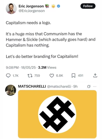 Post from @EricJorgenson on Twitter:

Capitalism needs a logo. It's a huge miss that Communism has the Hammer & Sickle (which actually goes hard) and Capitalism has nothing.

Let's do better branding for Capitalism!

User @mascharelli replies with an image: Gold rectangle with rounded corners, in the middle of this is a white circle containing a 45° angled dollar sign made up of straight lines with 90° corners instead of the usual curved S form. Strong resemblance to Nazi flag.
