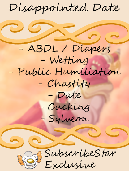 Story cover for: Disappointed Date. Contains: ABDL / Diapers, Wetting, Public Humiliation, Chastity, Date, Cucking, Sylveon.
