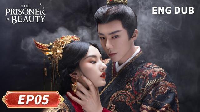 ENG DUB【The Prisoner of Beauty 折腰】EP05 | Song Zu‘er, Liu Yuning | WeTV