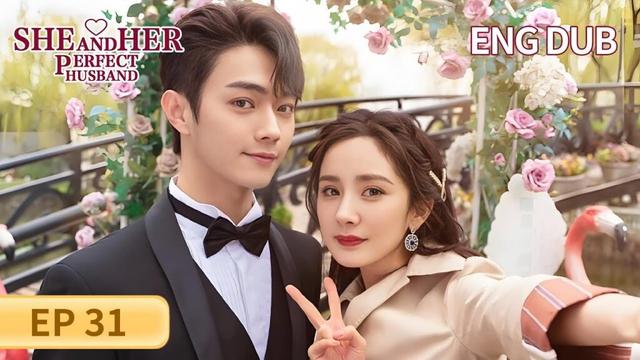 ENG DUB【She and Her Perfect Husband 爱的二八定律】EP31 | An unexpected true love | Yang Mi, Xu Kai