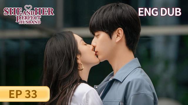ENG DUB【She and Her Perfect Husband 爱的二八定律】EP33 | An unexpected true love | Yang Mi, Xu Kai