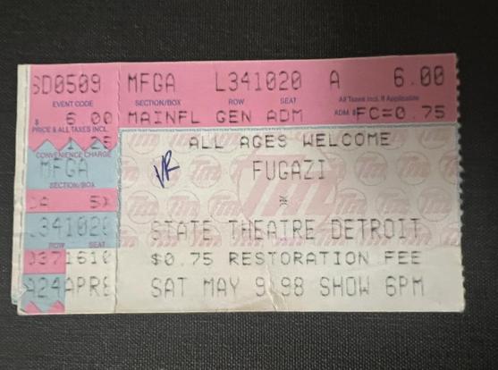 Ticket stub for Fugazi show at the state theater in Detroit for Saturday, May 9, 1998.