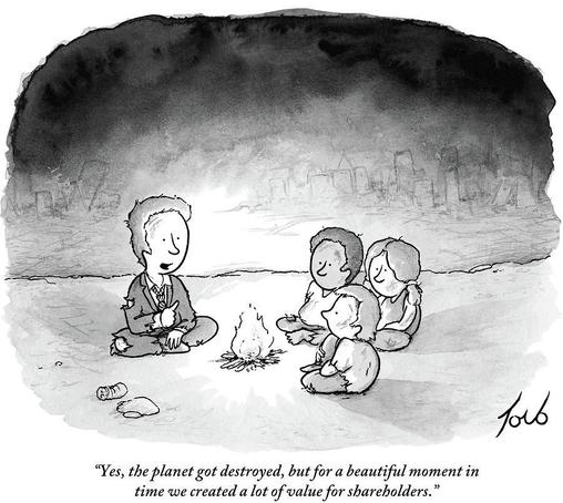 Man in a torn suit sitting by a fire talking to dirty children with a ruined dark skyline in the distance. “Yes, the planet got destroyed, but for a beautiful moment in time we created a lot of value for shareholders.“