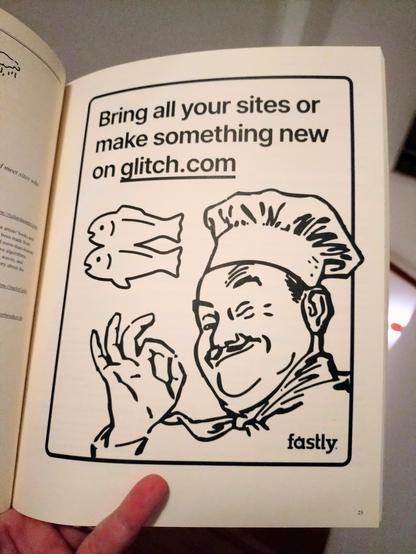 A full page ad in The Internet Phonebook for glitch.com.

Text:
Bring all your sites or make something new on glitch.com

The picture shows a happy looking chef with his fingers in the OK gesture. The glitch logo of two fishes connected one above the other is shown, as is the fastly logo on the bottom right.