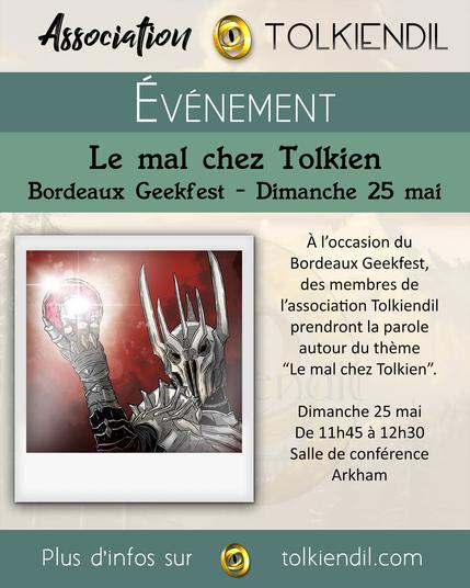 Événement
Le mal chez Tolkien
Bordeaux Geekfest - Dimanche 25 mai
À l'occasion du Bordeaux Geekfest au Parc des expositions de Bordeaux, des membres de l'association Tolkiendil prendront la parole autour du thème "Le mal chez Tolkien" ce dimanche 25 mai de 11h45 à 12h30 en salle de conférence Arkham !
Plus d'infos sur Tolkiendil.com