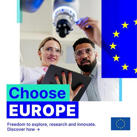 Two scientists, a woman and a man, wearing safety goggles and lab coats, examine a robotic device. Overlaid text reads "Choose Europe – Freedom to explore, research and innovate. Discover how" with the European Union flag.