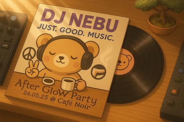 Generated image of a vinyl cover showing a bear with headphones, the peace and antifa icons, with the title "DJ NEBU - Just. Good. Music." and the subline "After GloW Party, 24.05.25 @ Café Noir". The vinyl is placed on a table with a bit of dj audio equipment in the corners of the image.