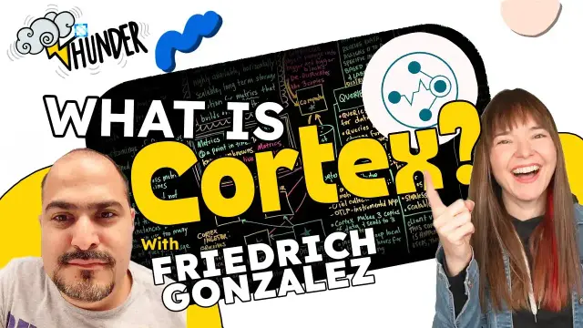 Thumbnail for the 🌩️ Thunder episode titled "What Is Cortex?" featuring Friedrich Gonzalez and Whitney Lee. The background shows a colorful lightboard filled with handwritten notes about Cortex architecture. Friedrich appears on the left, and Whitney is on the right, smiling and pointing at the episode title.