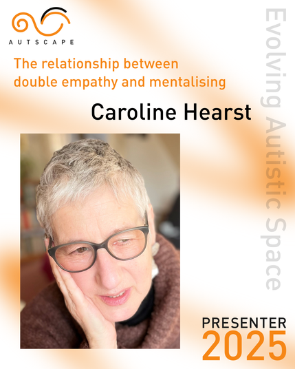 Image of Caroline Hearst who will be running a workshop entitled "The relationship between double empathy and mentalising" at Autscape 2025: Exploring Autistic Space.