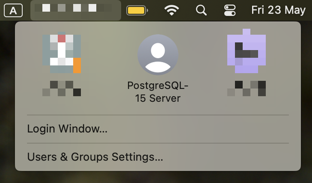 macOS user quick switch, showing 3 users
2 are pixelated and the third is the PostgreSQL Server user