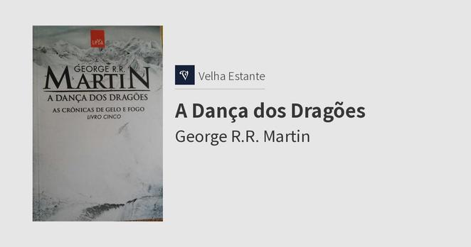 George R. R. Martin: A Dança dos Dragões (Paperback, Portuguese language, 2015, Leya)