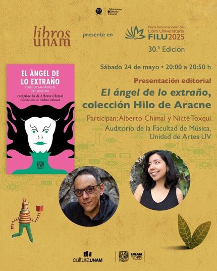 Cartel promocional de la presentación de "El Ángel de lo Extraño" en la Feria Internacional del Libro Universitario de la Universidad Veracruzana. 24 de mayo de 2025, 20:00, auditorio de la Facultad de Música, Unidad de Artes de la UV. Entrada Libre.